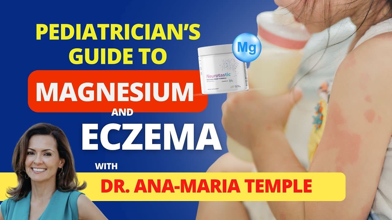 Pediatrician's Guide to Magnesium and Eczema with Dr. Ana-Marie Temple | Nervous System Strategies | E136