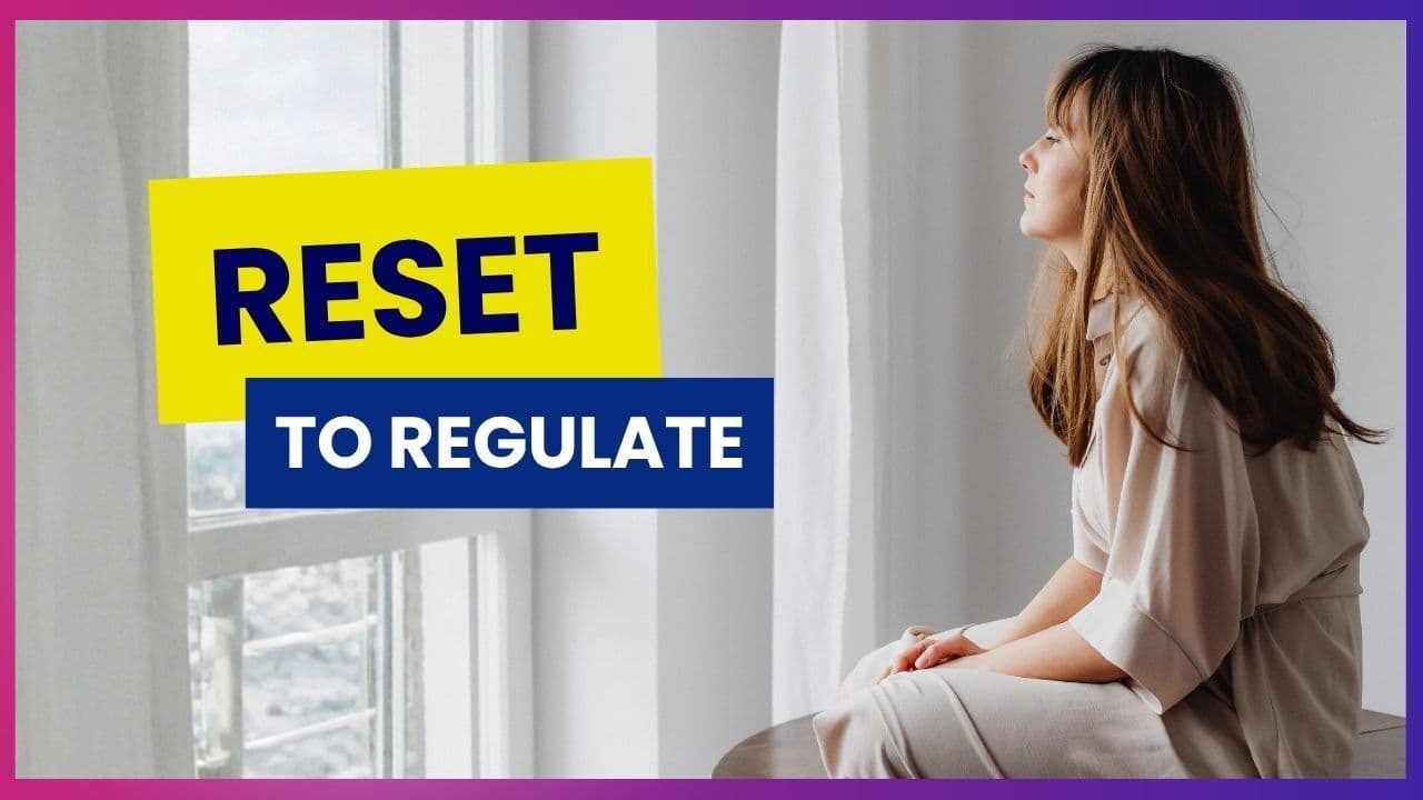 Dysregulated Kids podcast episode about resetting to regulate an overwhelmed nervous system