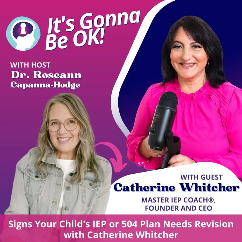 228: Signs Your Child's IEP or 504 Plan Needs Revision with Catherine Whitcher
