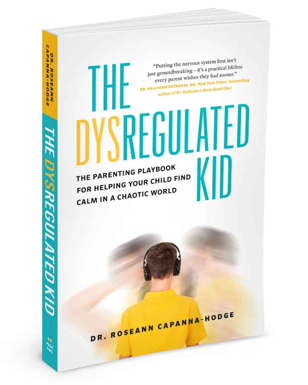 The Dysregulated Kid book by Dr. Roseann Capanna-Hodge