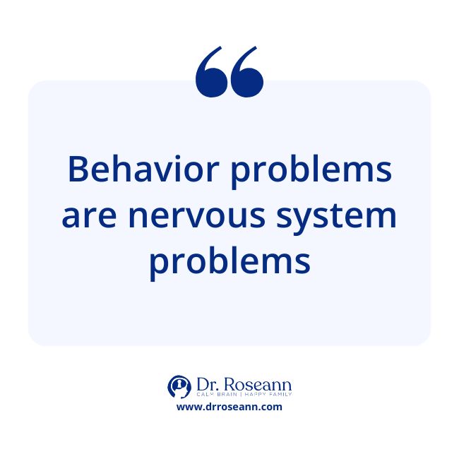 Quote infographic Behavior problems are nervous system problems by Dr. Roseann