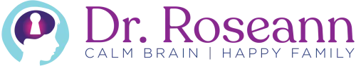 Dr. Roseann logo with Calm Brain Happy Family tagline