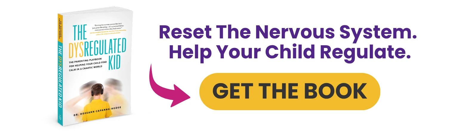 The Dysregulated Kid book: Reset the nervous system and help your child regulate. Get the book.